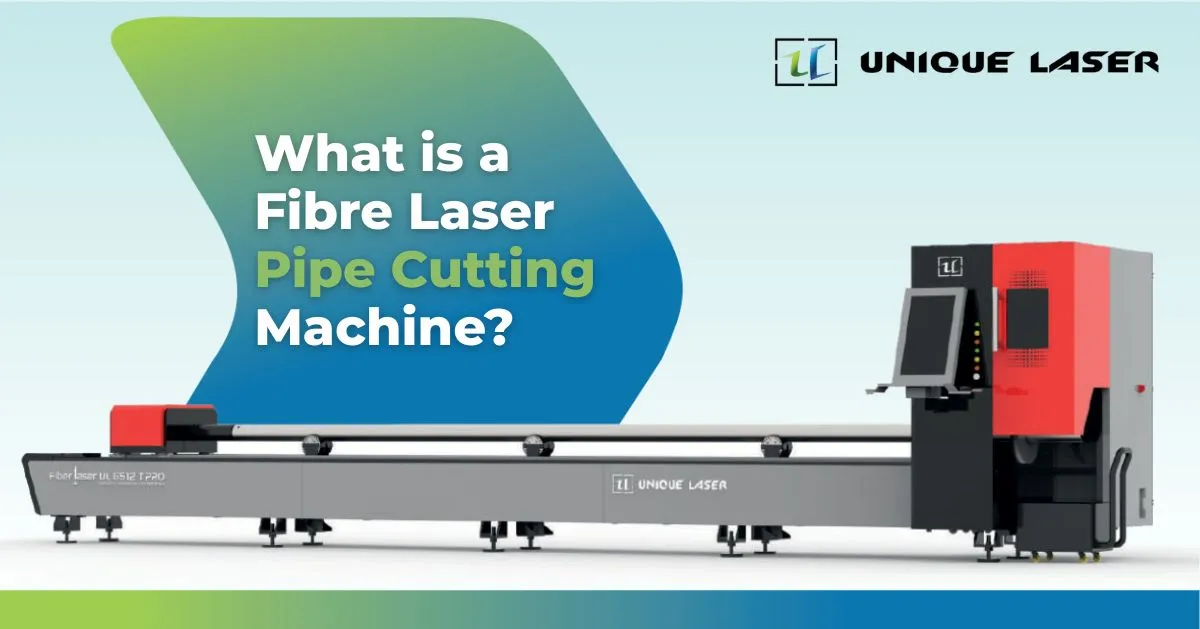 What is Fiber Laser Pipe Cutting Machine?
