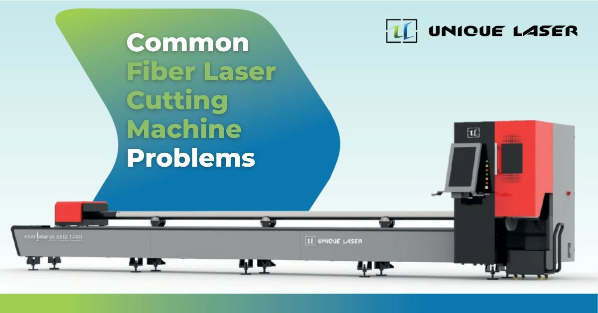 Common Fiber Laser Cutting Machine Problems