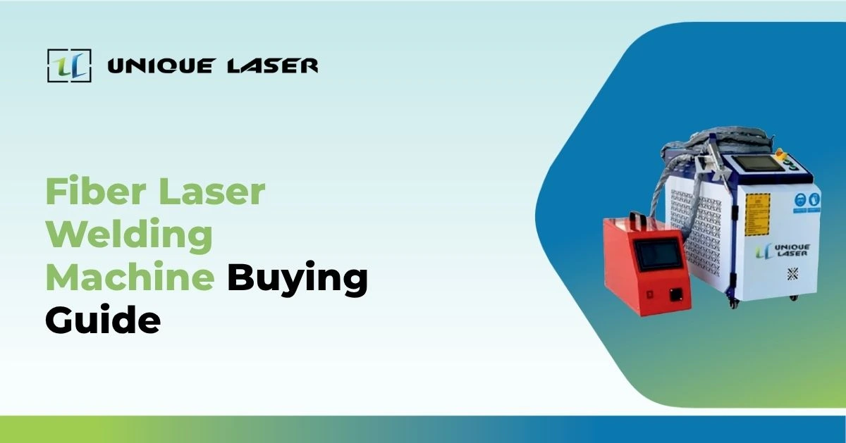 Fiber Laser Welding Machine Buying Guide