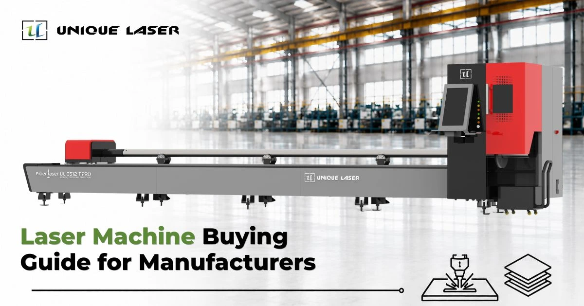 Laser Machine Buying Guide for Manufacturers